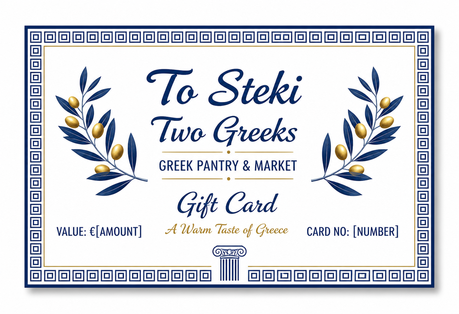 White and blue Greek-inspired gift card for To Steki Two Greeks Greek Pantry & Market featuring olive branches, Greek key border, and gold accents.